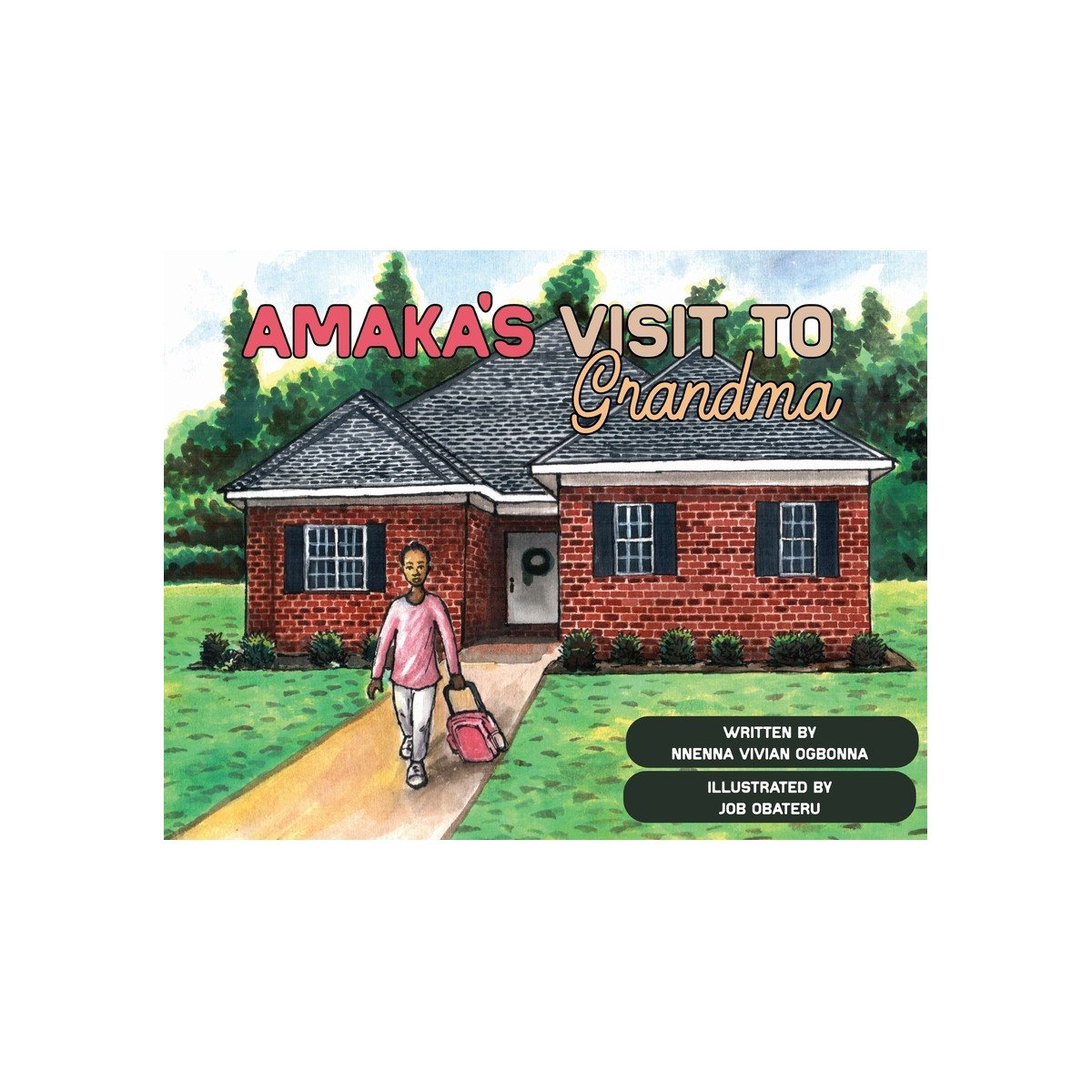 Cover of Amaka’s Visit to Grandma by Nnenna Vivian Ogbonna